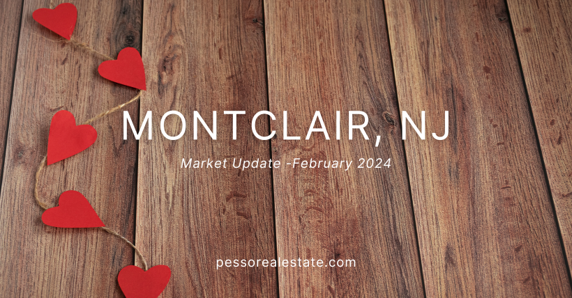 Feb 2024 Market Report Montclair NJ